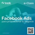 eClass Facebook Ads para promocionar tu negocio